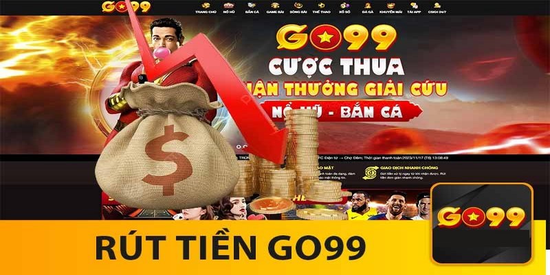 Điều kiện khi rút tiền Go99