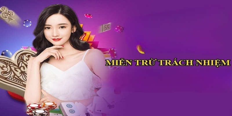 Tìm hiểu về chính sách miễn trừ trách nhiệm GO99