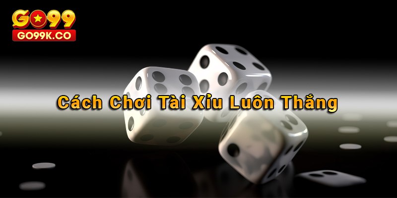 Avatar cách chơi tài xỉu luôn thắng Go99